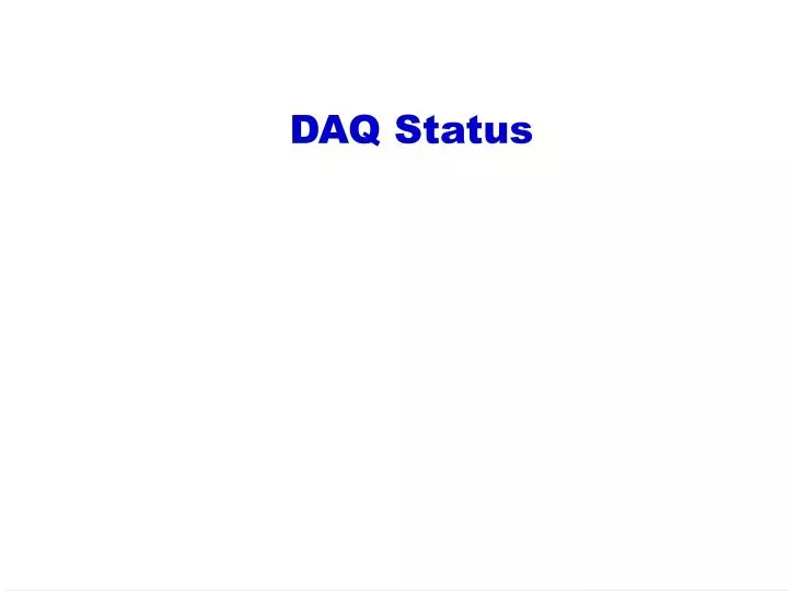 daq status