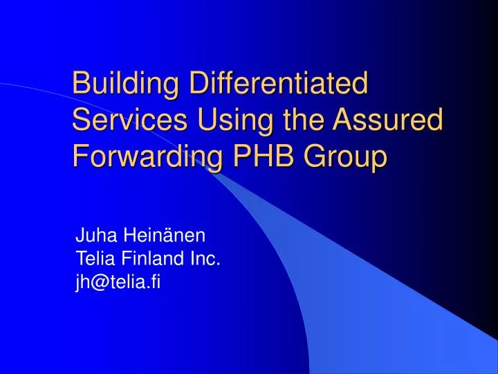 building differentiated services using the assured forwarding phb group