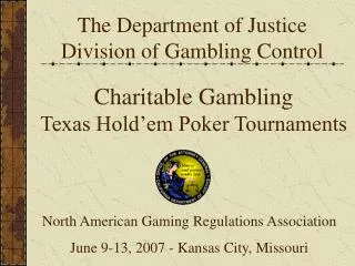 The Department of Justice Division of Gambling Control