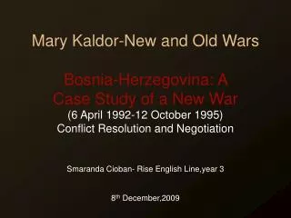 Mary Kaldor-New and Old Wars Bosnia-Herzegovina: A Case Study of a New War