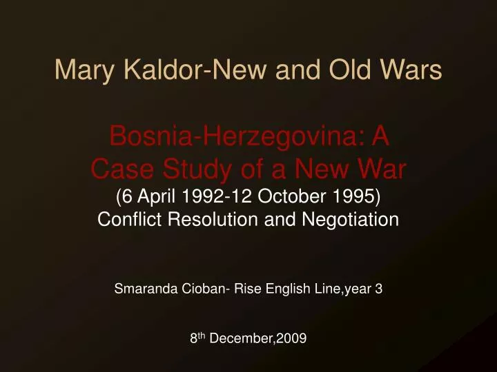 mary kaldor new and old wars bosnia herzegovina a case study of a new war