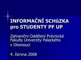 informa n sch zka pro studenty pf up