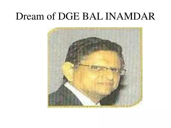 dream of dge bal inamdar