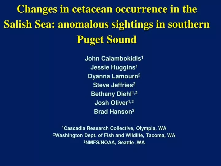 changes in cetacean occurrence in the salish sea anomalous sightings in southern puget sound