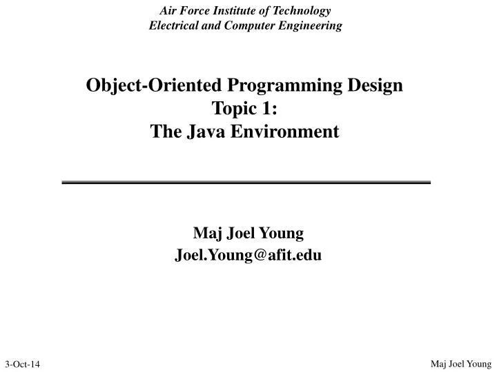 object oriented programming design topic 1 the java environment