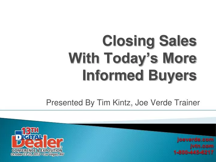 closing sales with today s more informed buyers