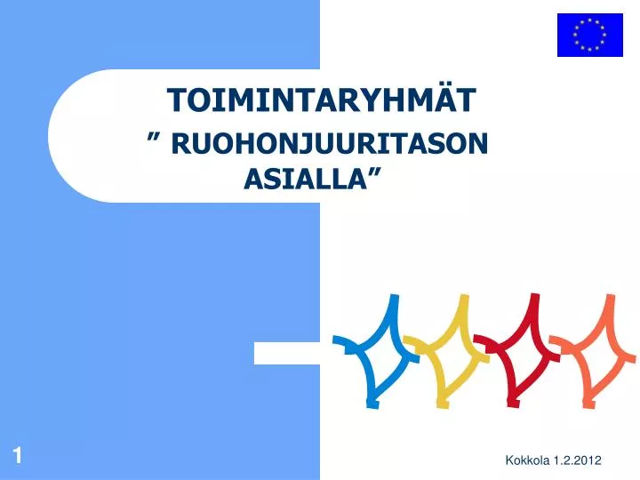 toimintaryhm t ruohonjuuritason asialla