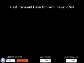 Fast Transient Detection with the (e)-EVN