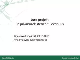 jure projekti ja julkaisurekisterien tulevaisuus