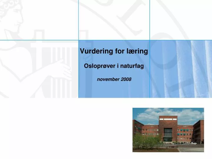 vurdering for l ring oslopr ver i naturfag november 2008