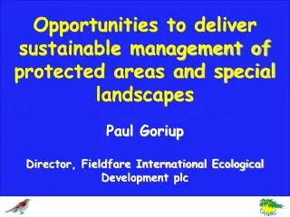 Opportunities to deliver sustainable management of protected areas and special landscapes