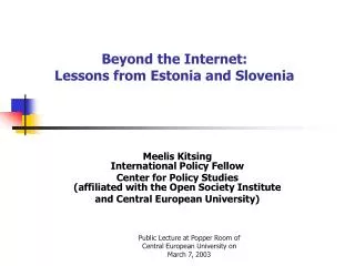 Beyond the Internet: Lessons from Estonia and Slovenia