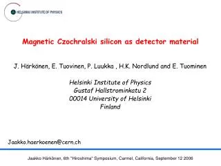 Magnetic Czochralski silicon as detector material