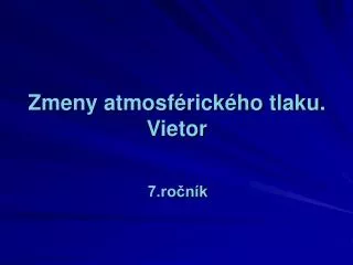 zmeny atmosf rick ho tlaku vietor