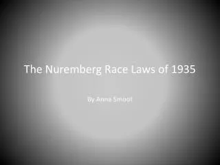 The Nuremberg Race Laws of 1935