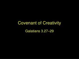 Covenant of Creativity