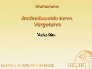 andmeturve andmebaaside turve v rguturve