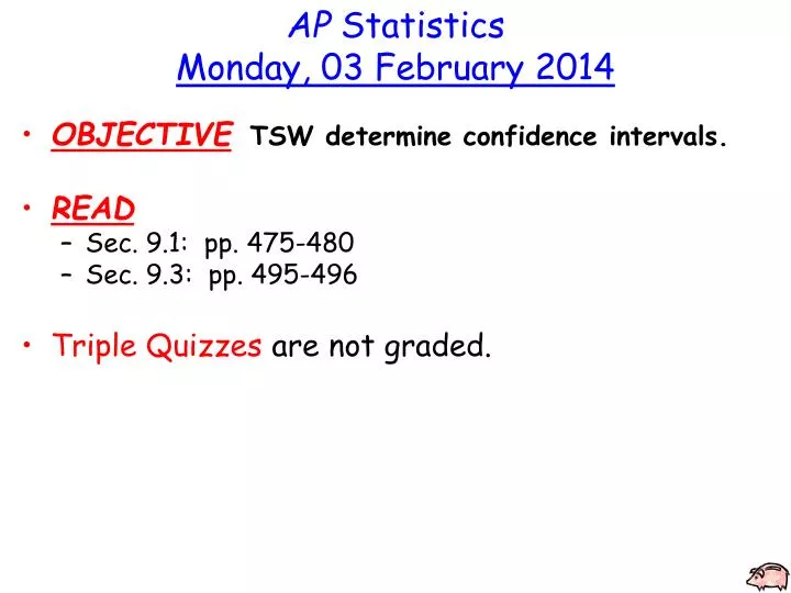 ap statistics monday 03 february 2014