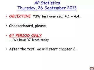 AP Statistics Thursday, 26 September 2013