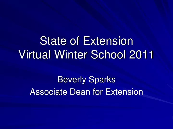 state of extension virtual winter school 2011
