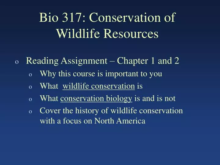 bio 317 conservation of wildlife resources