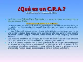 qu es un c r a catalu a z e r andaluc a c p r