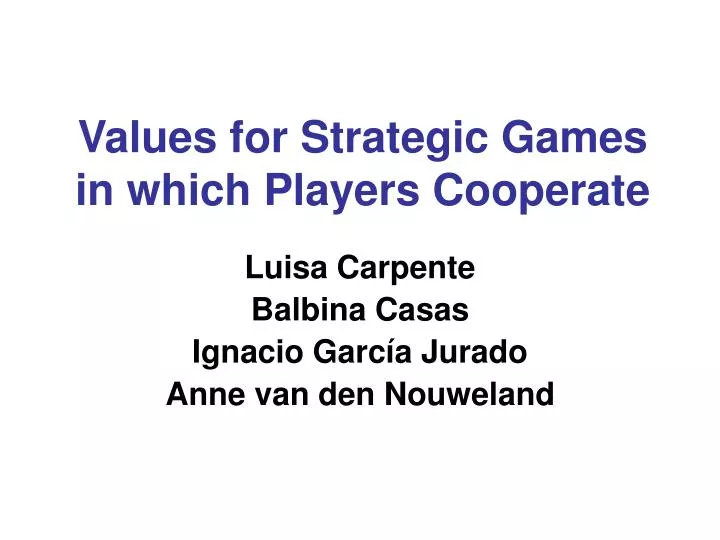values for strategic games in which players cooperate