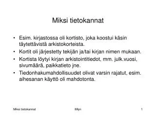 miksi tietokannat