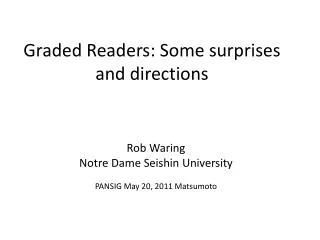 Graded Readers: Some surprises and directions