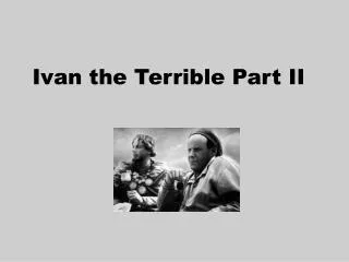 Ivan the Terrible Part II