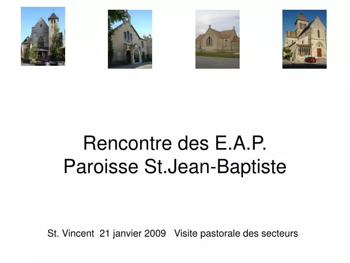 rencontre des e a p paroisse st jean baptiste