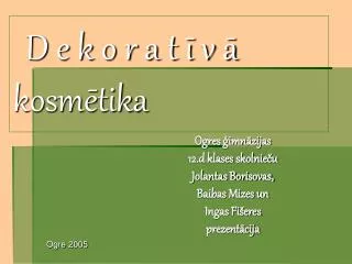 d e k o r a t v kosm tika