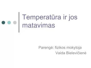 temperat ra ir jos matavimas