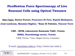 PicoNewton Force Spectroscopy of Live Neuronal Cells using Optical Tweezers