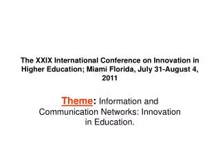 Theme : Information and Communication Networks: Innovation in Education.