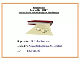Final Project Course No : 580211 Instructional System Analysis And Design