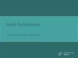 Jumb Architecture