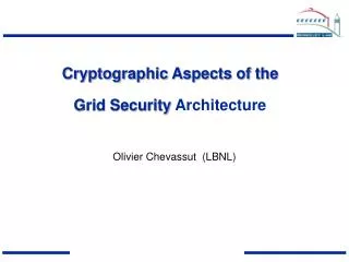 Cryptographic Aspects of the Grid Security Architecture