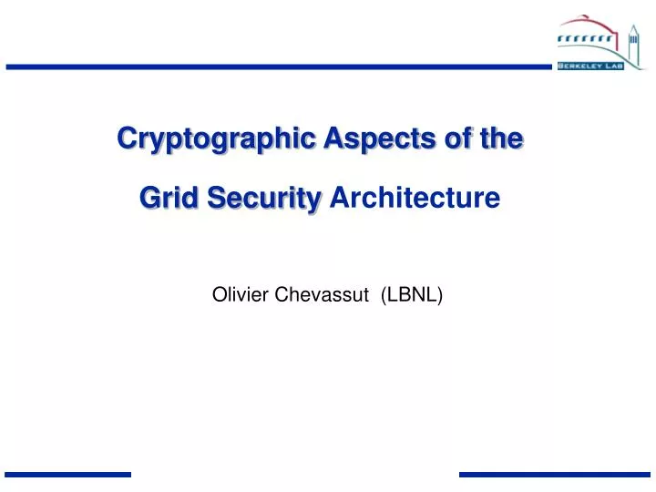 cryptographic aspects of the grid security architecture