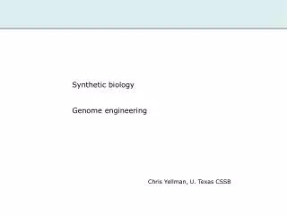 Synthetic biology Genome engineering