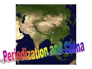 Periodization and China