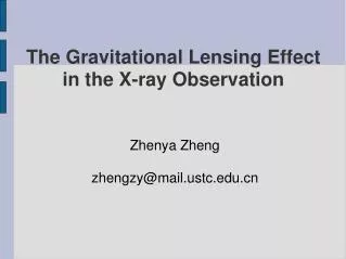 The Gravitational Lensing Effect in the X-ray Observation