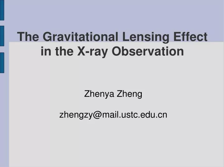 the gravitational lensing effect in the x ray observation