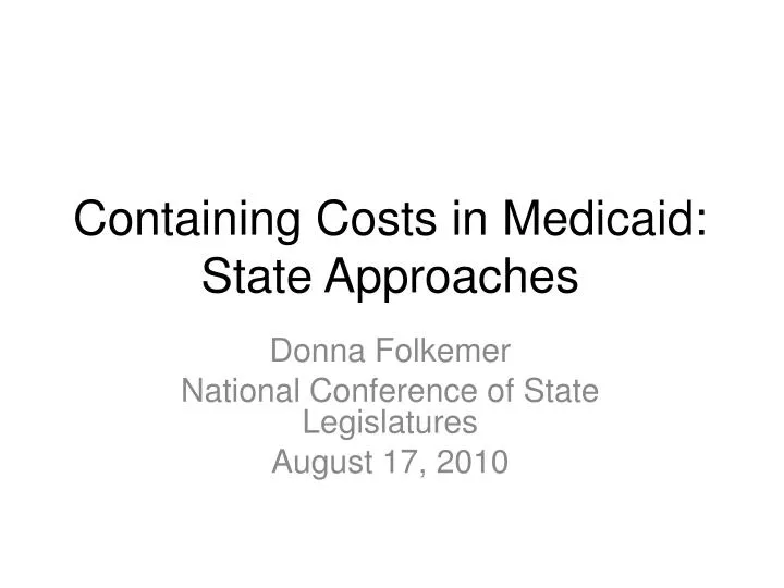 containing costs in medicaid state approaches