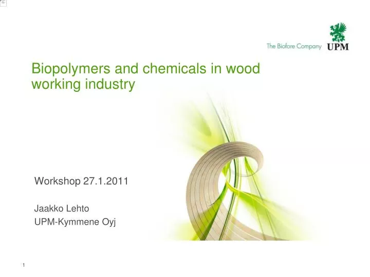 biopolymers and chemicals in wood working industry