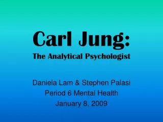 Carl Jung: The Analytical Psychologist