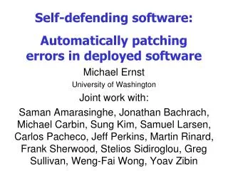 Self-defending software: Automatically patching errors in deployed software
