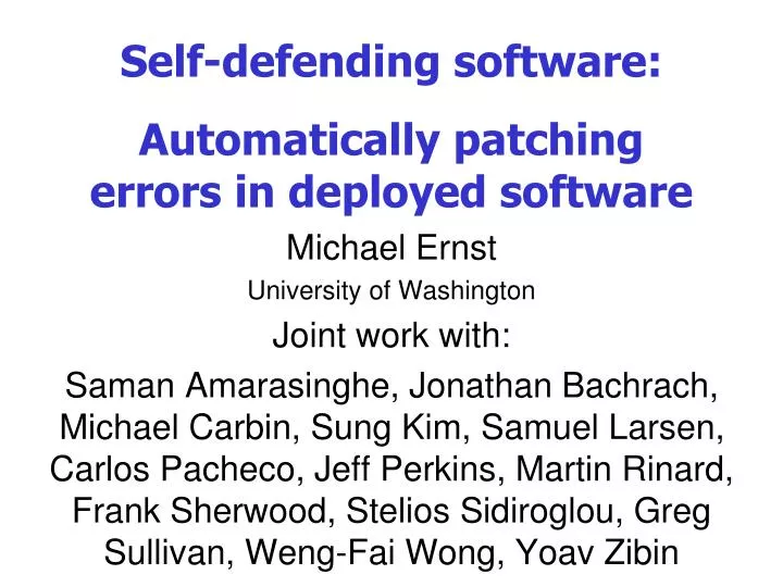 self defending software automatically patching errors in deployed software