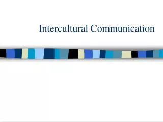 Intercultural Communication