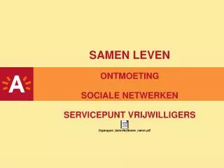 samen leven ontmoeting sociale netwerken servicepunt vrijwilligers